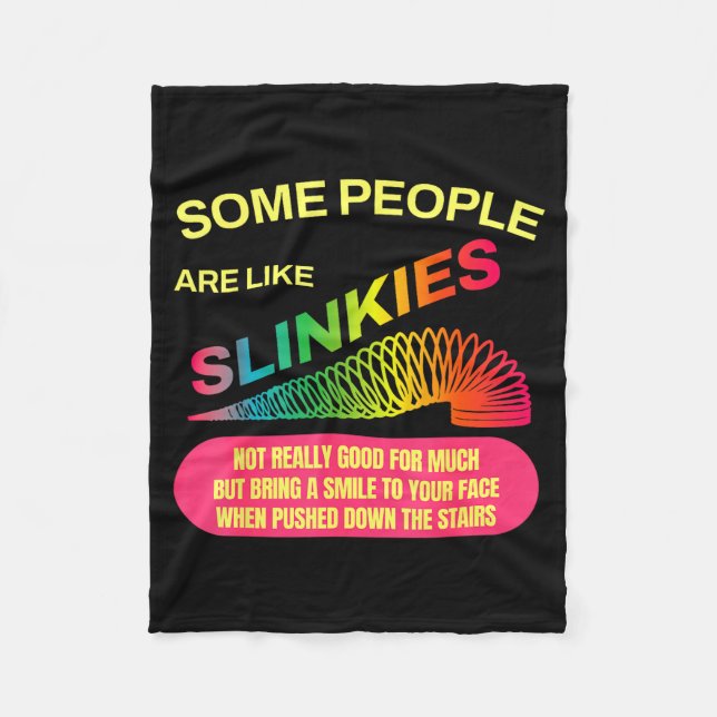 Some People Are Like Slinkies Funny Sarcastic Gift Fleecedecke (Vorderseite)