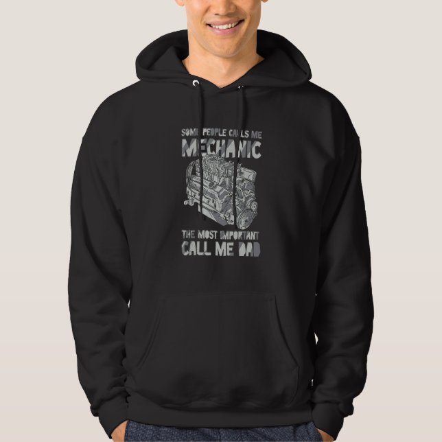 Some People Call Me Mechanic The Most Important Ca Hoodie (Vorderseite)
