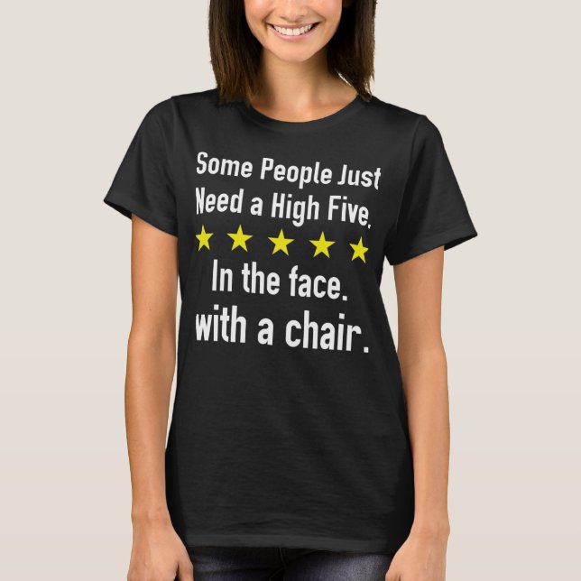 Some People Just Need a High Five T-Shirt (Vorderseite)