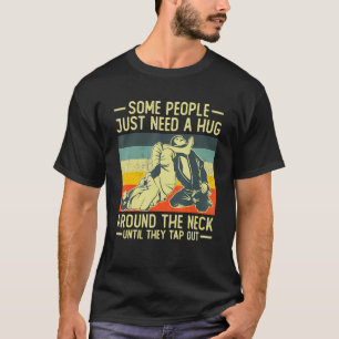 Some People Just Need A Hug Vintage BJJ Brazilian T-Shirt
