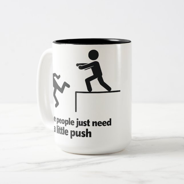 Some People Just Need A Little Push  Zweifarbige Tasse (Vorderseite Links)