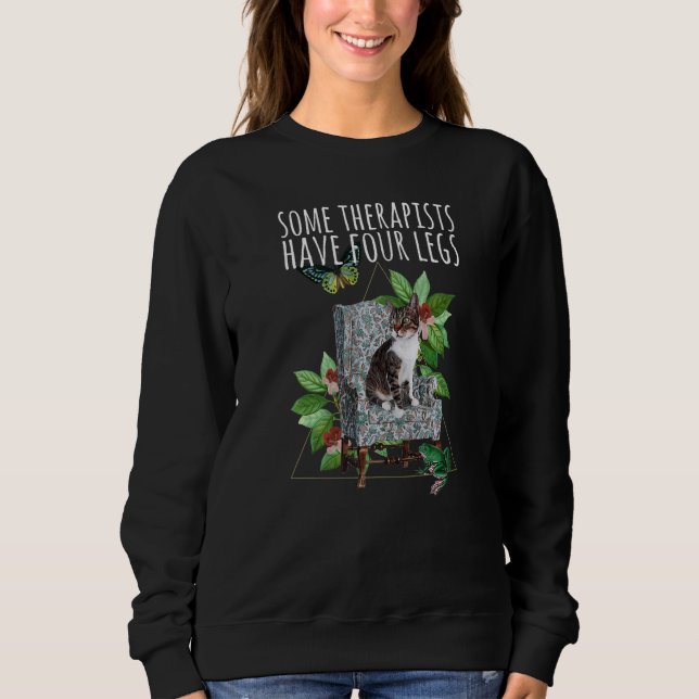 Some Therapists Have Four Legs 2022 Cool  Cat Grap Sweatshirt (Vorderseite)
