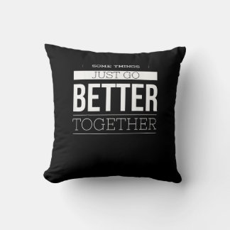 Some Things Just Go Better Together Vintage Style Kissen