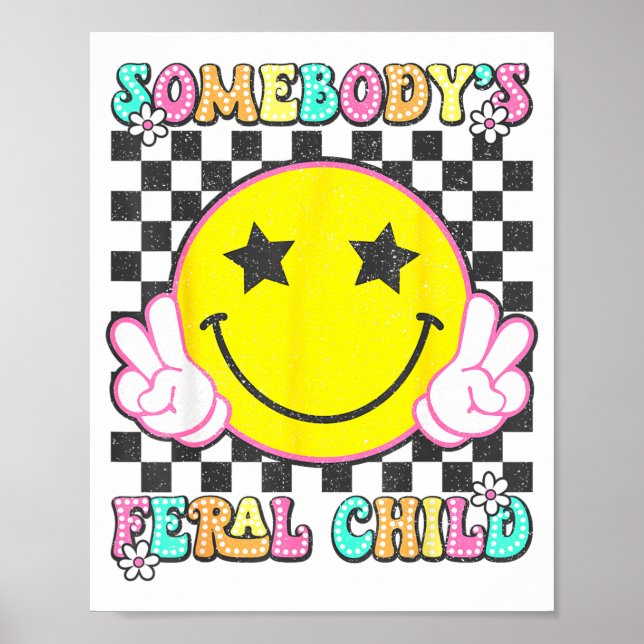 Somebody's Feral Child Toddler Girl And Boy Funny  Poster (Vorne)