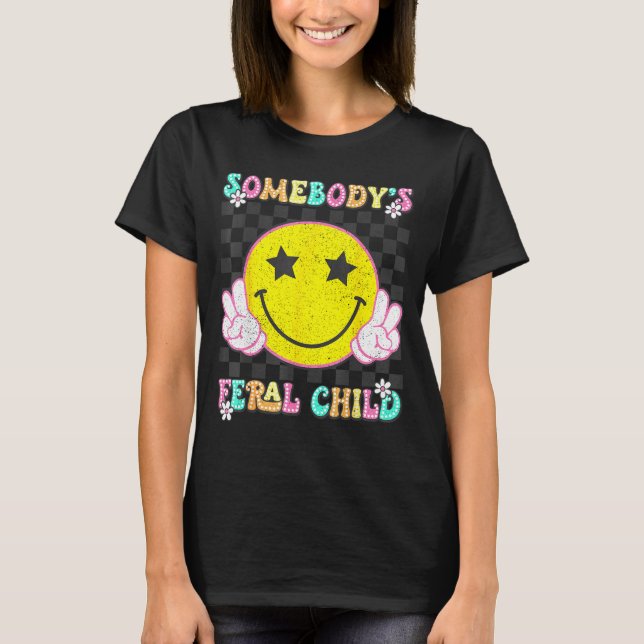 Somebody's Feral Child Toddler Girl And Boy Funny  T-Shirt (Vorderseite)
