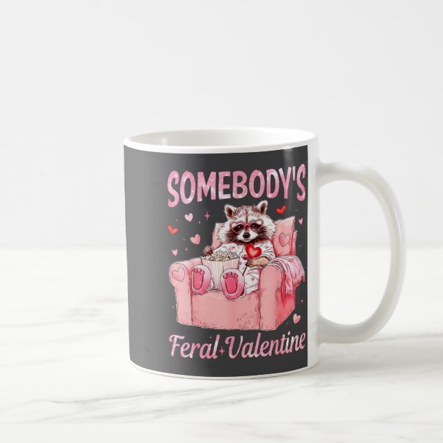 Somebody's Feral Valentine Cute Raccoon Xoxo Valen Kaffeetasse (Rechts)