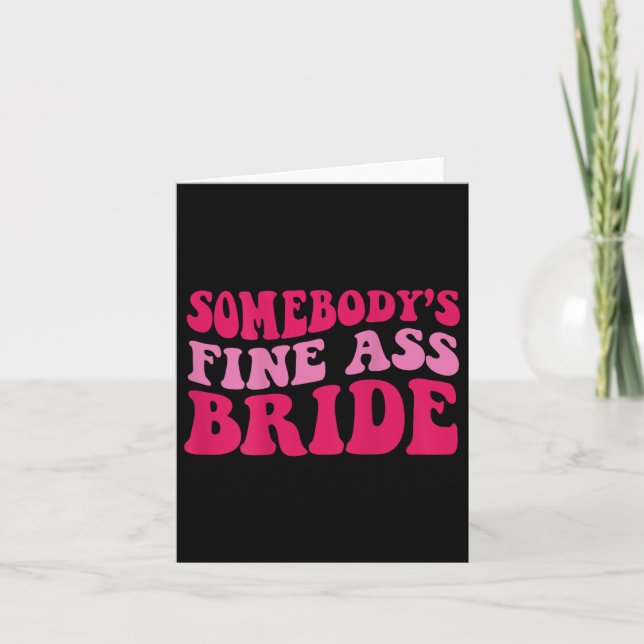 Somebodys Fine Bride Karte (Vorderseite)
