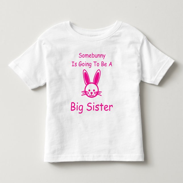 Somebunny wird eine große Schwester sein Kleinkind T-shirt (Vorderseite)