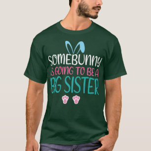 Somebunny wird eine große Schwester zu Ostern Preg T-Shirt