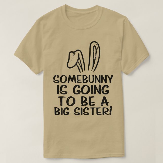 Somebunny wird eine Schwester der Osterschwangersc T-Shirt (Design vorne)