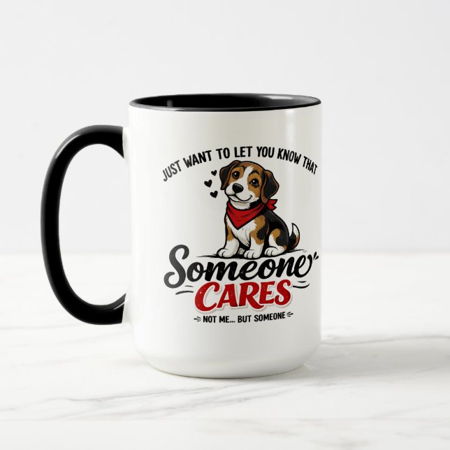 Someone Cares (Not Me) Funny dogCoworker Tasse (Links)