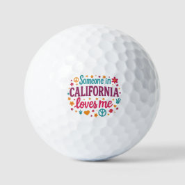 Someone in California Loves Me Funny Gifts Golfball