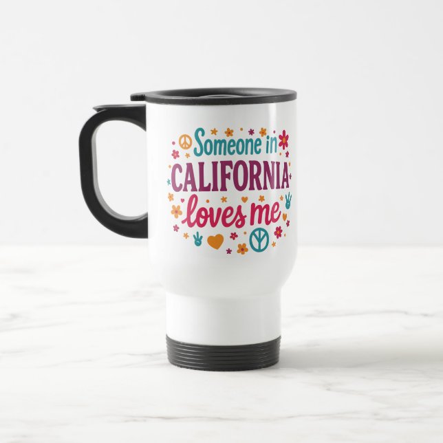 Someone in California Loves Me Funny Gifts Reisebecher (Links)