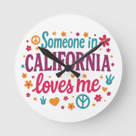 Someone in California Loves Me Funny Gifts Runde Wanduhr