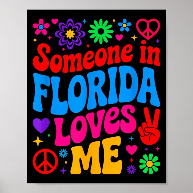 Someone In Florida Loves Me Boho Floral Peaceful C Poster (Vorne)