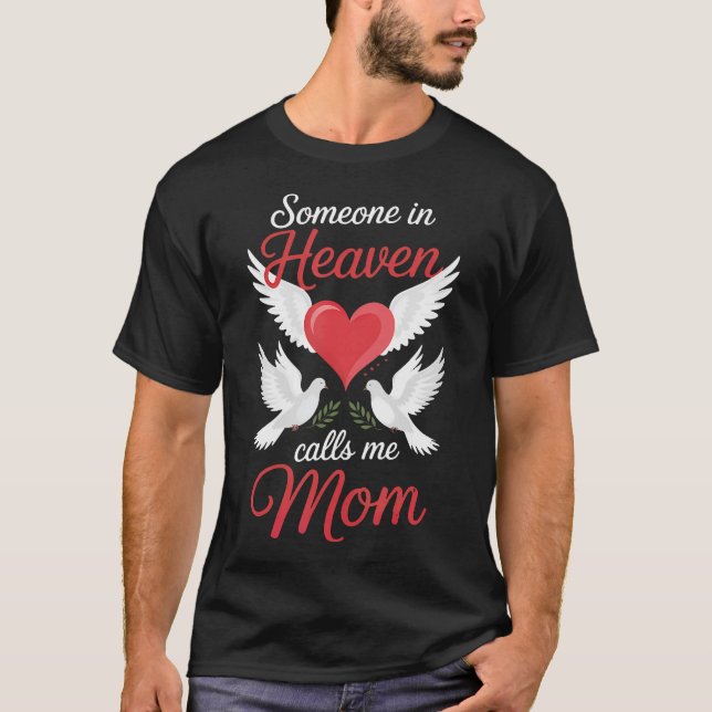 Someone In Heaven Calls Me Mom T-Shirt (Vorderseite)