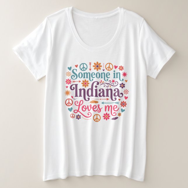 Someone in Indiana Loves Me Boho Hippie Design Große Größe T-Shirt (Design vorne)