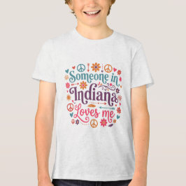 Someone in Indiana Loves Me Boho Hippie Design Tri-Blend Shirt