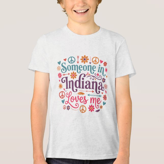 Someone in Indiana Loves Me Boho Hippie Design Tri-Blend Shirt (Vorderseite)