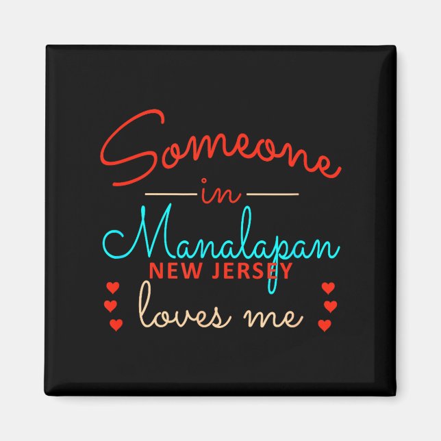 Someone In Mapan New Jersey Loves Me  Magnet (Vorne)