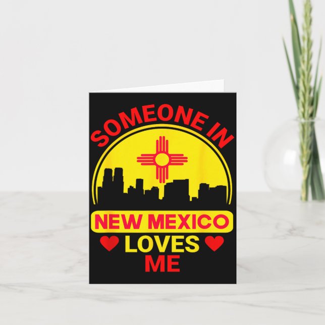 Someone In New Mexico Loves Me Love New Mexico  Karte (Vorderseite)