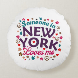 Someone in New York Loves Me Retro Funny Design Rundes Kissen