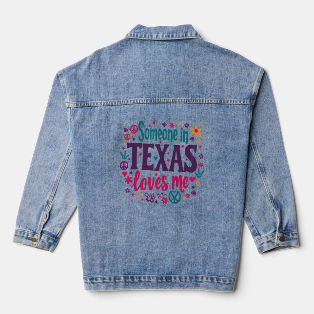 Someone in Texas Love Me - Retro Texas Hippie Art Jeansjacke (Rückseite)