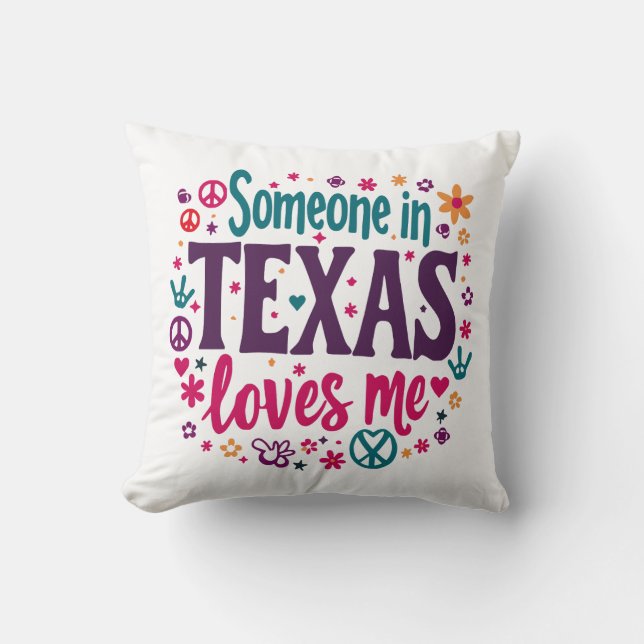 Someone in Texas Love Me - Retro Texas Hippie Art Kissen (Vorderseite)