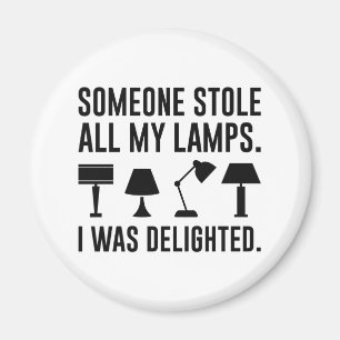 Someone Stole All My Lamps Magnet