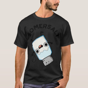 Somersalt Süße Purzelbaum-Salz-Wortspiel 1 T-Shirt