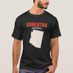 Somerton Arizona USA Staat America Travel Arizona T-Shirt