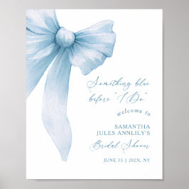 Something Blue Blue Bow Bridal Shower Welcome Sign Poster