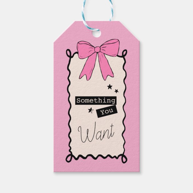 Something you Want Cute Pink Gift Tag Geschenkanhänger (Vorderseite)
