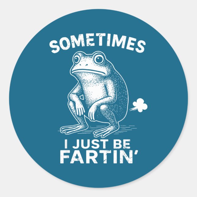 Sometimes Fartin Frog I Just Lover Runder Aufkleber (Vorderseite)