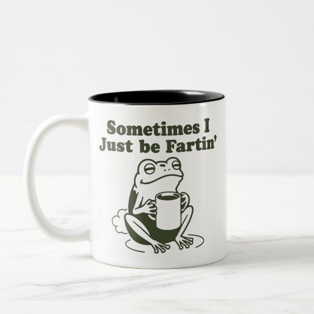 Sometimes I Just Be Fartin Funny Frog Unhinged  Zweifarbige Tasse (Links)