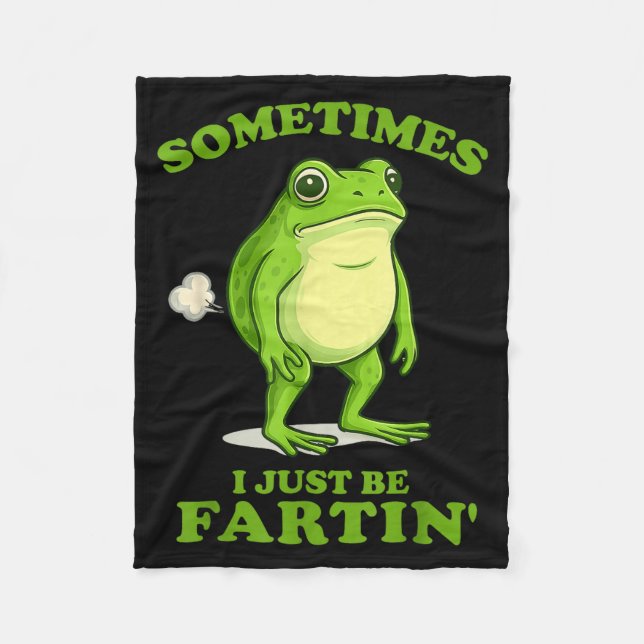 Sometimes I Just Be Farting Funny Frog  Fleecedecke (Vorderseite)