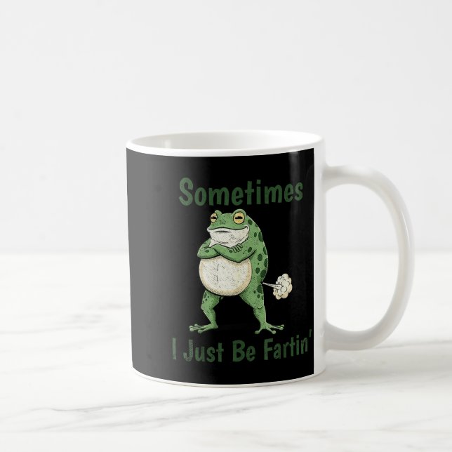 Sometimes I Just Be Farting Funny Frog Meme Funny  Kaffeetasse (Rechts)