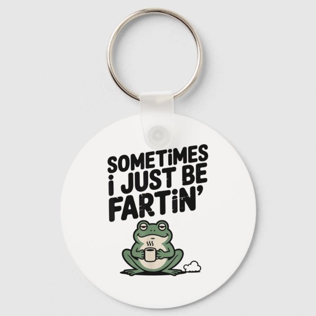 Sometimes I Just Be Farting Funny Meme Silly Frog  Schlüsselanhänger (Vorderseite)