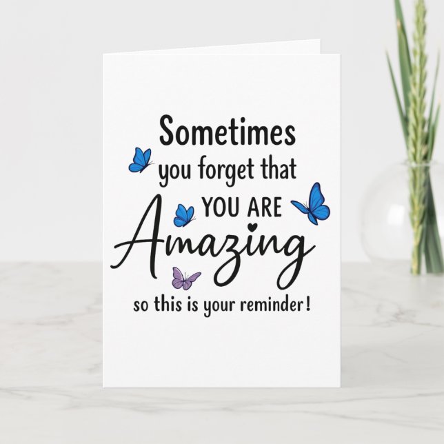 Sometimes You Forget You Are Amazing Karte (Vorderseite)