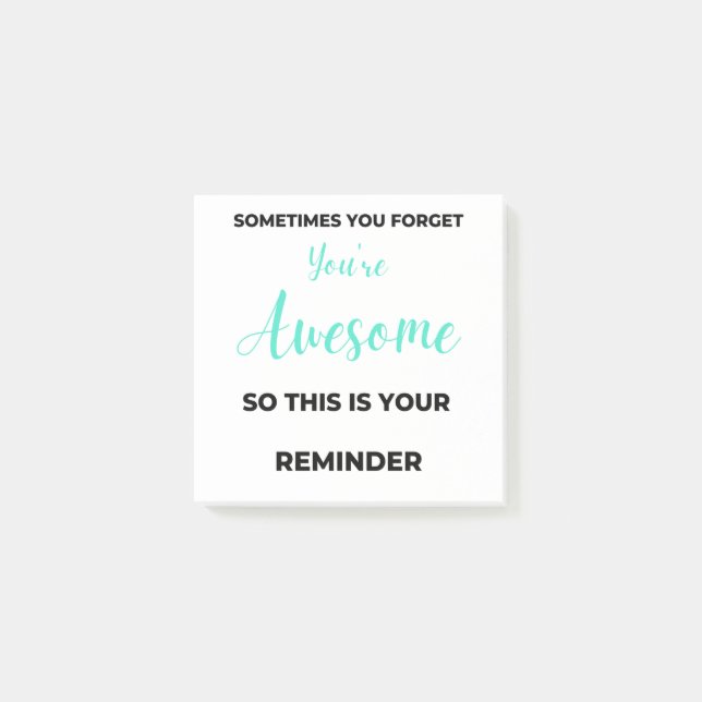 Sometimes You Forget You're Awesome 2 Post-it Klebezettel (Vorderseite)