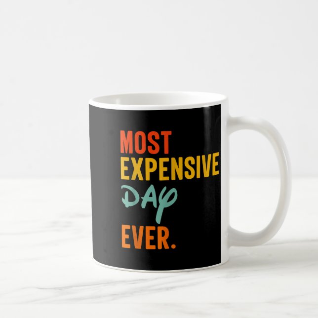 Sommas Most Expensive Day Ever Funny Family Vacati Kaffeetasse (Rechts)