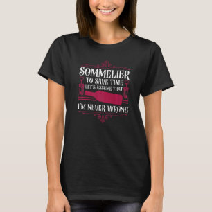 Sommelier Weintrinken Verkostung Sommelier zum Spe T-Shirt