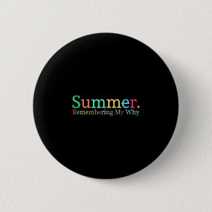 Sommer erinnert sich warum lustiger inspirierender button