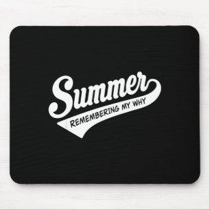 Sommer erinnert sich, warum lustiges inspirierende mousepad