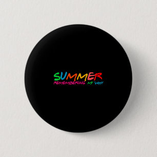 Sommer erinnert sich, warum Retro-Lehrer Urlaub Button