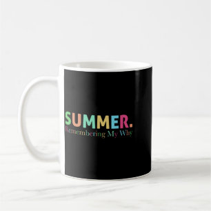 Sommer, in dem ich mich an meinen Grund erinnere L Kaffeetasse