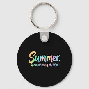 Sommer, in dem ich mich an meinen Warum Kunst erin Schlüsselanhänger