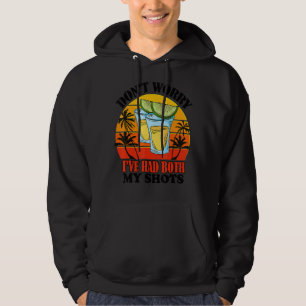 Sommer Keine Sorge, ich hatte beide Shots Vintag Hoodie