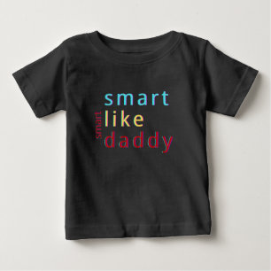  Sommer-Kinder Smart Wie Daddy Kleinkind   Baby T-shirt