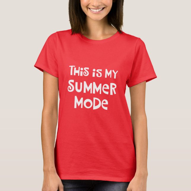 Sommer-Modus T-Shirt (Vorderseite)